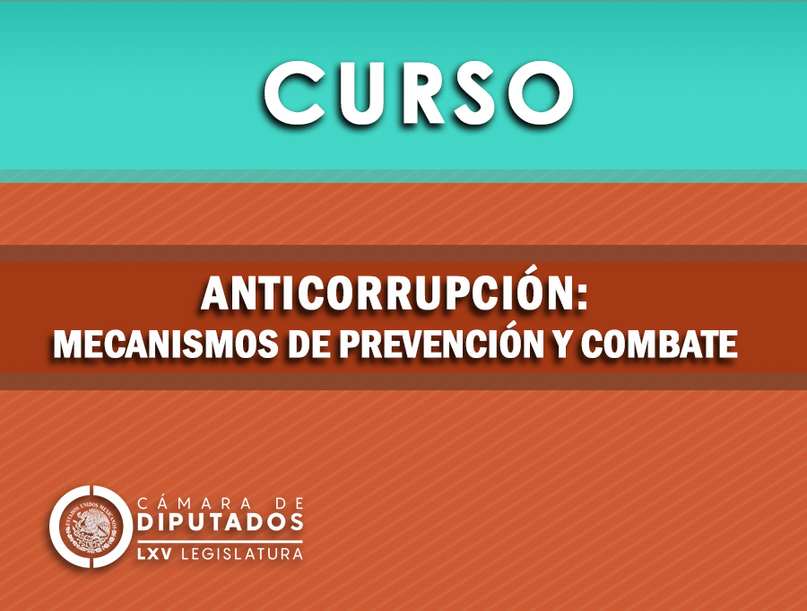 Curso: Anticorrupción: Mecanismos de Prevención y Combate